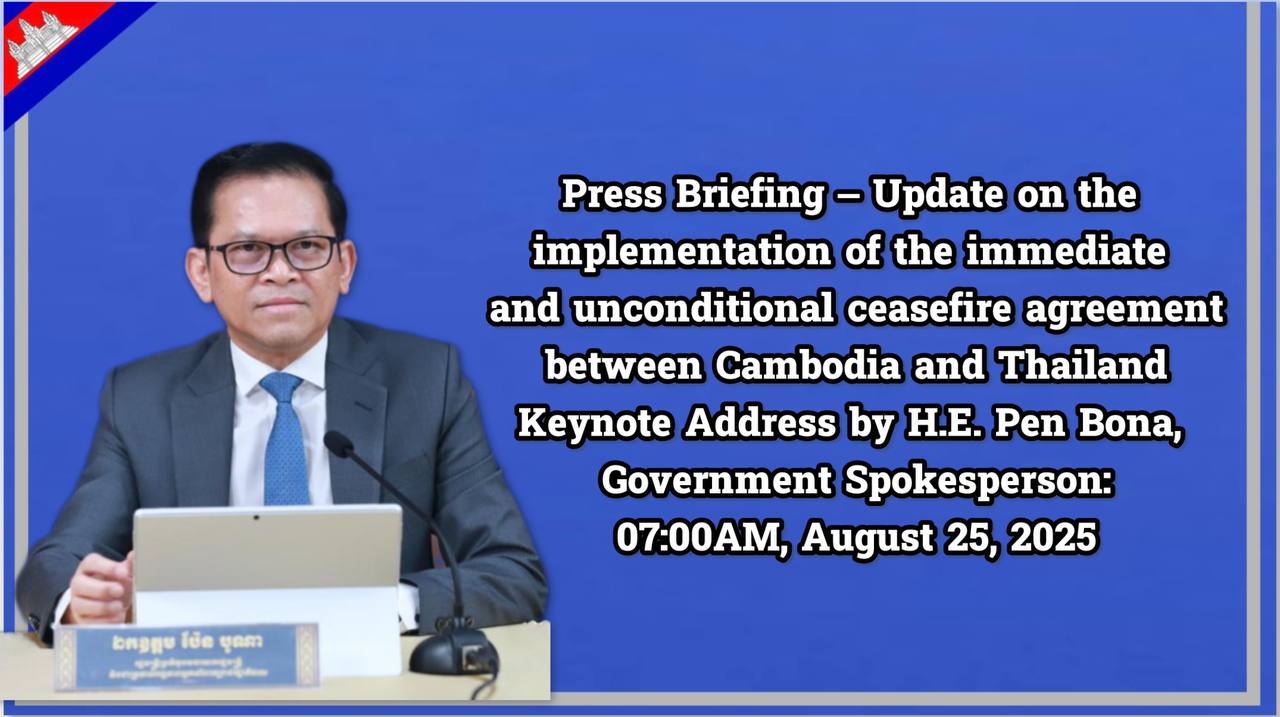 Press Briefing – Update on the implementation of the immediate and unconditional ceasefire agreement between Cambodia and Thailand